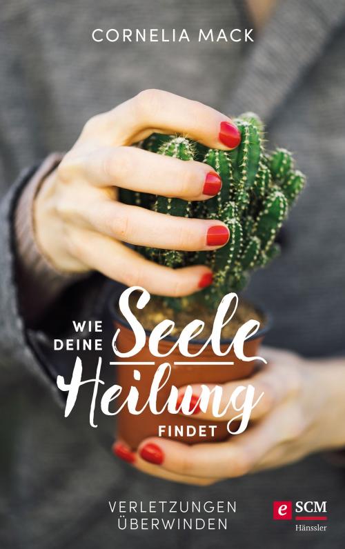 Cover of the book Wie deine Seele Heilung findet by Cornelia Mack, SCM Hänssler