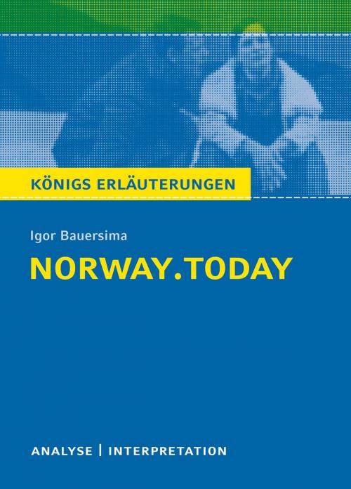 Cover of the book norway.today. Königs Erläuterungen. by Daniel Rothenbühler, Igor Bauersima, Bange, C., Verlag GmbH