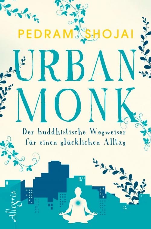 Cover of the book Urban Monk by Pedram Shojai, Ullstein Ebooks