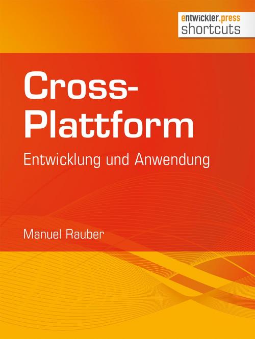 Cover of the book Cross-Plattform by Manuel Rauber, entwickler.press