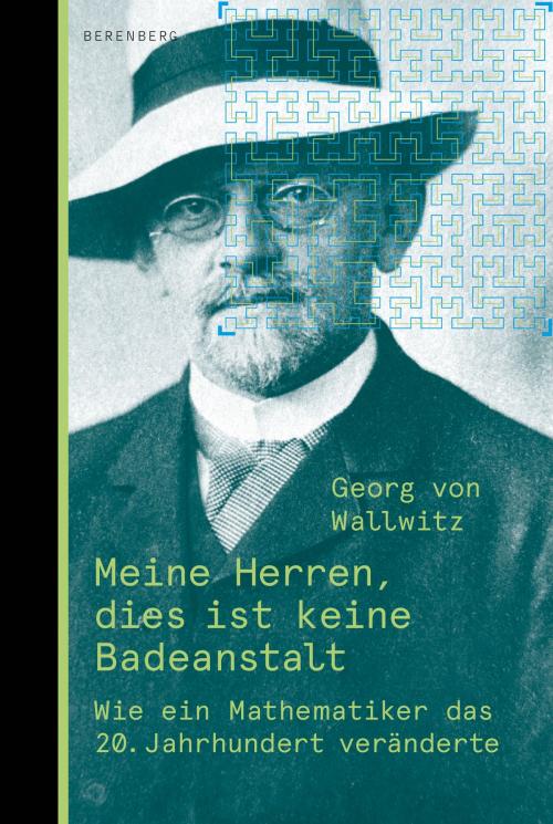 Cover of the book Meine Herren, dies ist keine Badeanstalt by Georg von Wallwitz, Berenberg Verlag GmbH