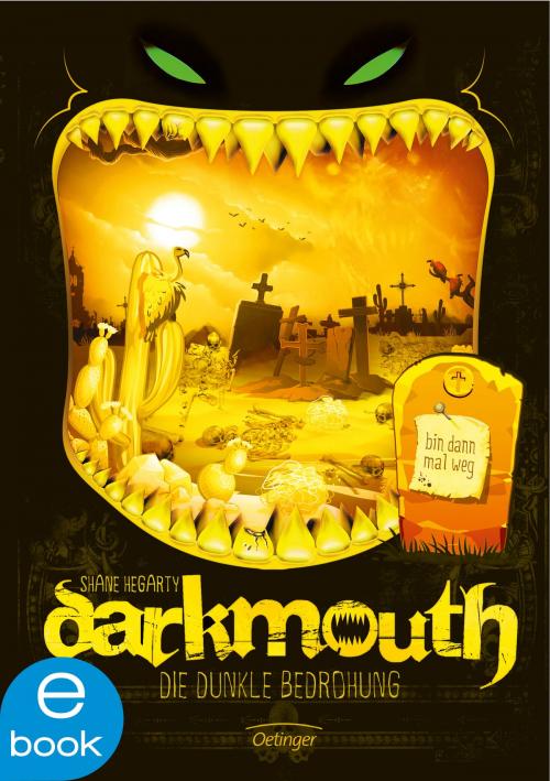 Cover of the book Darkmouth - Die dunkle Bedrohung by Shane Hegarty, Verlag Friedrich Oetinger