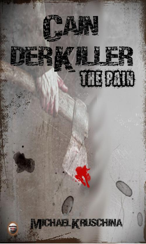 Cover of the book Cain der Killer by Michael Kruschina, Mondschein Corona - Verlag