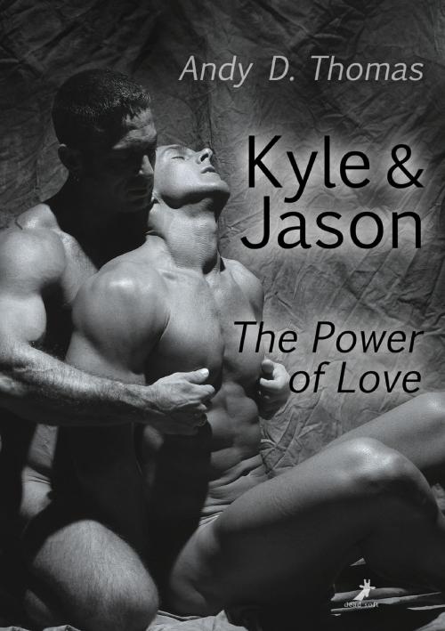 Cover of the book Kyle & Jason: The Power of Love by Andy D. Thomas, dead soft verlag