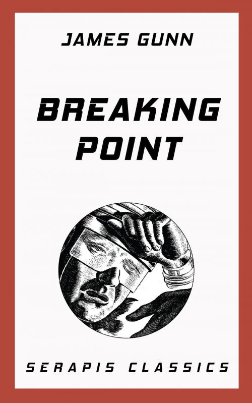 Cover of the book Breaking Point by James Gunn, Serapis Classics