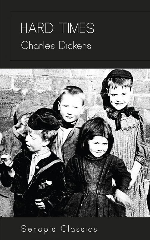 Cover of the book Hard Times by Charles Dickens, Serapis Classics