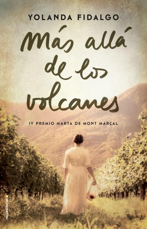 Cover of the book Más allá de los volcanes by Yolanda Fidalgo, Roca Editorial de Libros