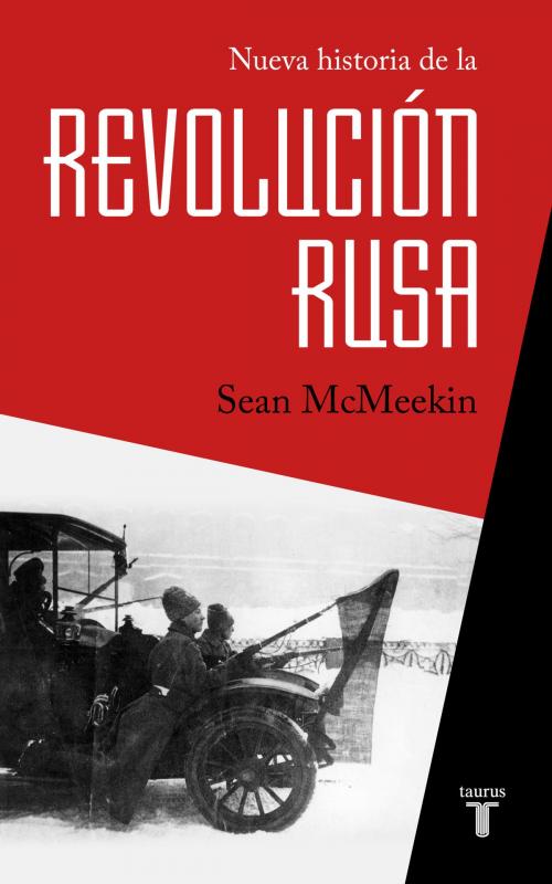 Cover of the book Nueva historia de la Revolución rusa by Sean McMeekin, Penguin Random House Grupo Editorial España