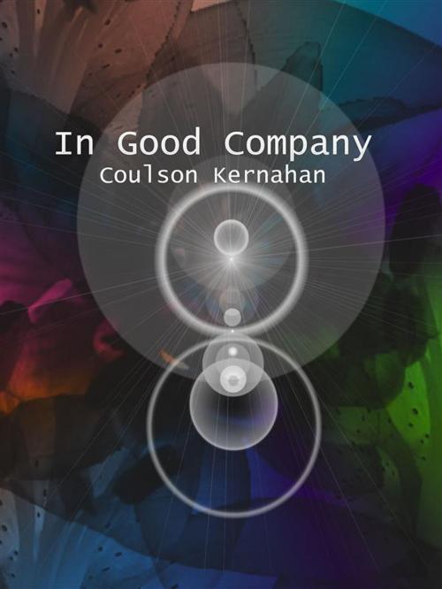 Cover of the book In Good Company by Coulson Kernahan, Coulson Kernahan