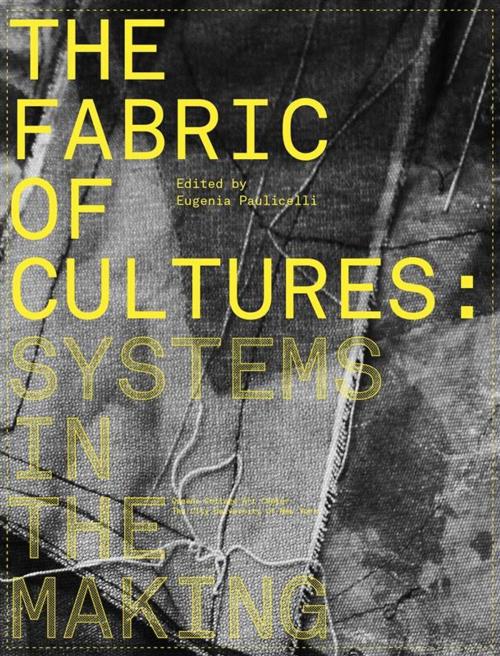 Cover of the book The Fabric of Cultures: Systems in the Making by Eugenia Paulicelli, QCArtCenter, City University of New York