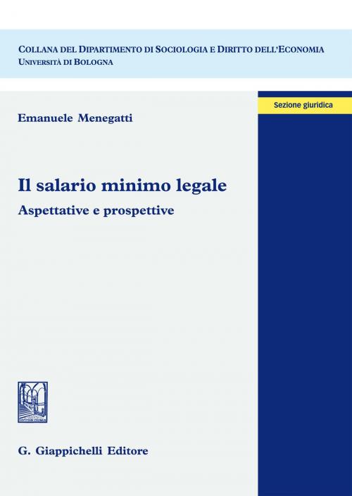 Cover of the book Il salario minimo legale by Emanuele Menegatti, Giappichelli Editore