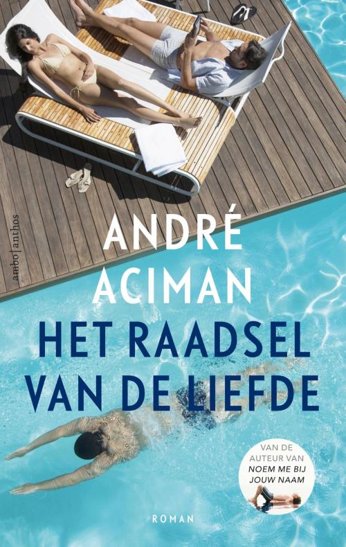 Cover of the book Het raadsel van de liefde by Andre Aciman, Ambo/Anthos B.V.