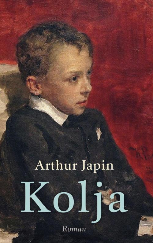 Cover of the book Kolja by Arthur Japin, Singel Uitgeverijen