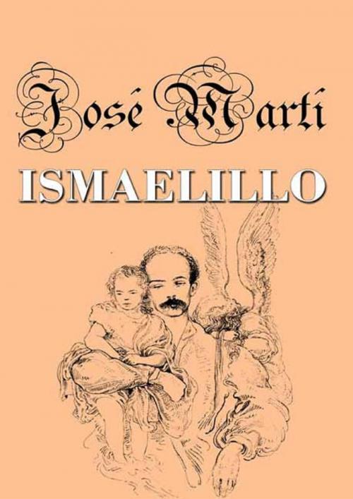 Cover of the book Ismaelillo by José Martí, RUTH