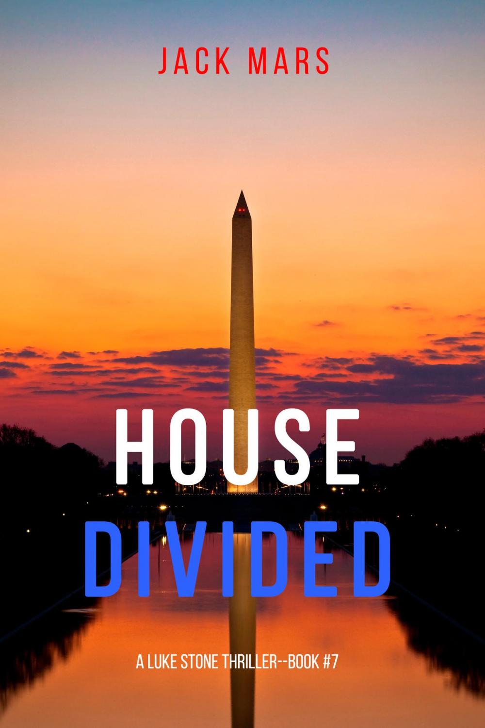 Big bigCover of House Divided (A Luke Stone Thriller—Book 7)