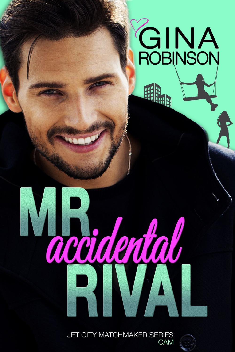 Big bigCover of Mr. Accidental Rival