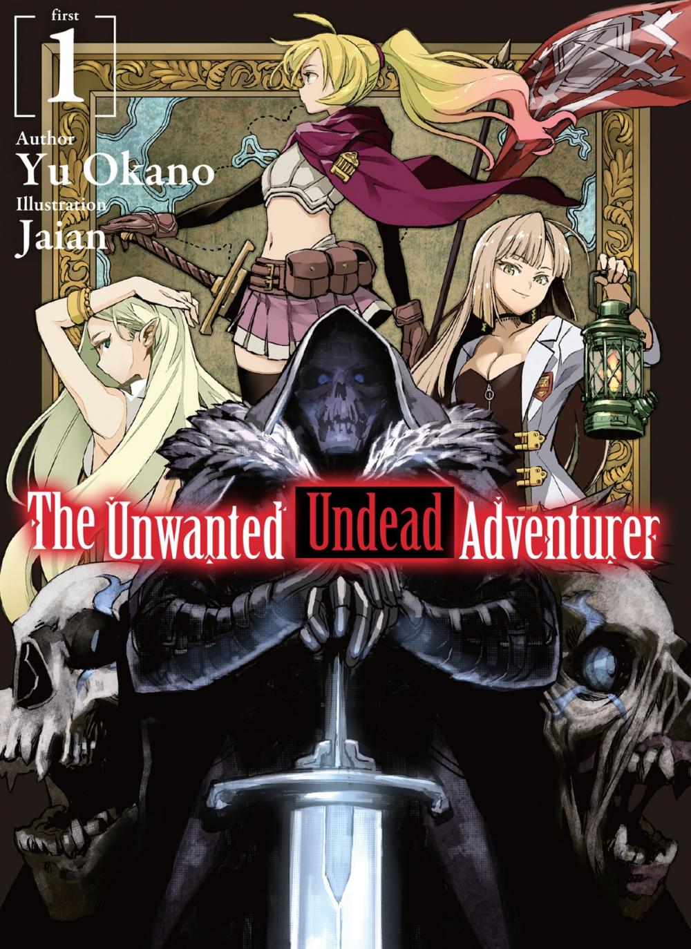 Big bigCover of The Unwanted Undead Adventurer: Volume 1