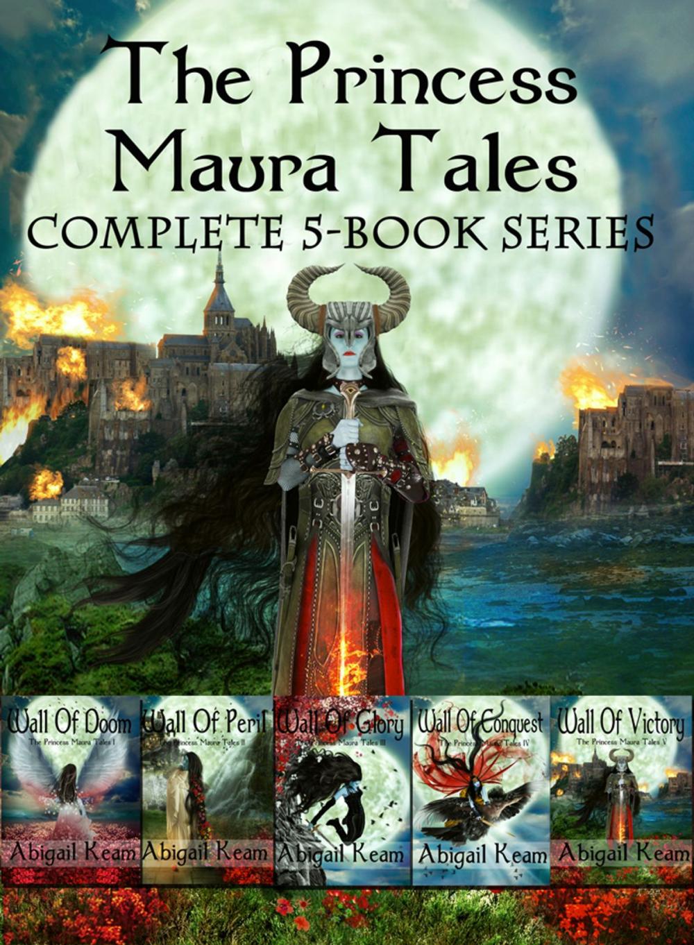 Big bigCover of The Princess Maura Tales Complete 5-Book Epic Fantasy Collection (Wall of Doom, Wall of Peril, Wall of Glory, Wall of Conquest, and Wall of Victory)