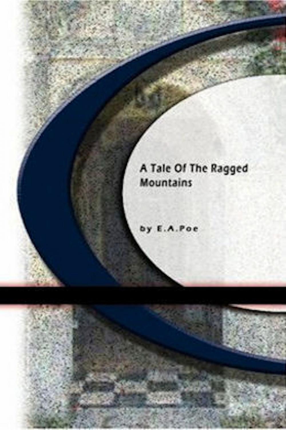 Big bigCover of A Tale of the Ragged Mountains