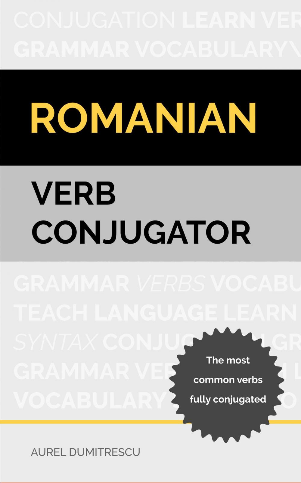 Big bigCover of Romanian Verb Conjugator