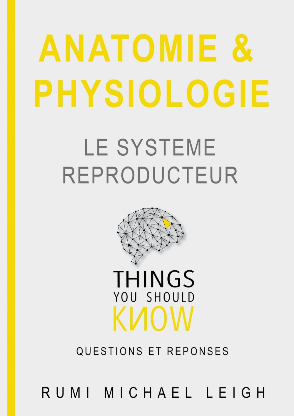 Big bigCover of Anatomie et physiologie " Le système Reproducteur"