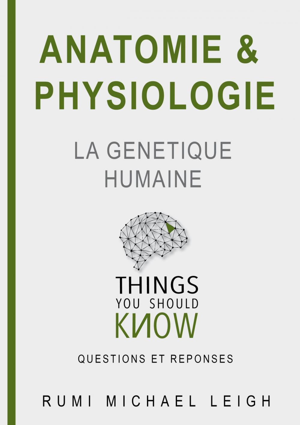 Big bigCover of Anatomie et Physiologie " La génétique Humaine"