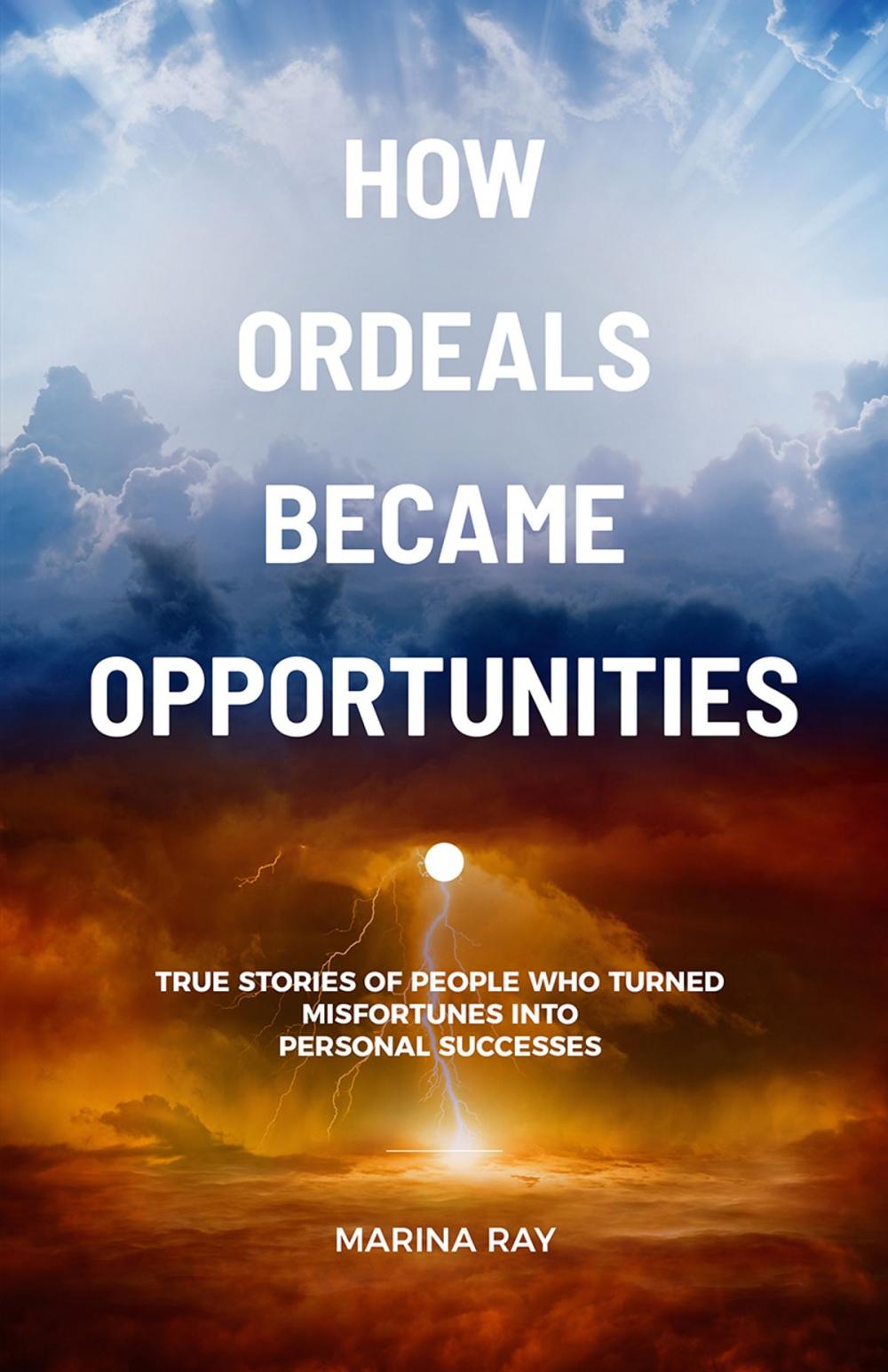 Big bigCover of How Ordeals Became Opportunities