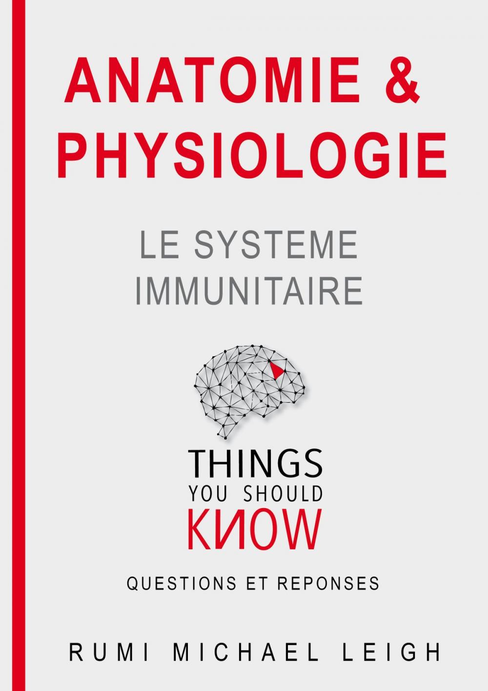 Big bigCover of Anatomie et physiologie "Le système immunitaire"