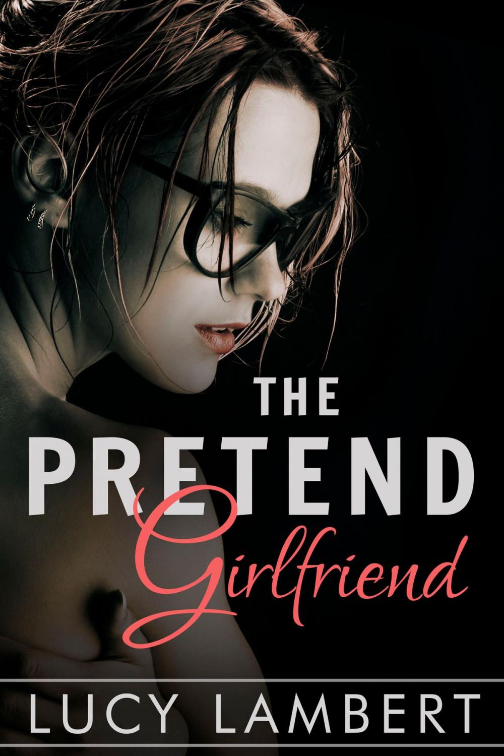 Big bigCover of The Pretend Girlfriend