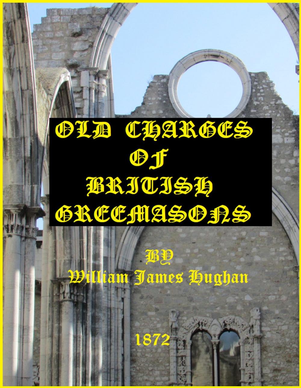 Big bigCover of OLD CHARGES OF BRITISH FREEMASONS