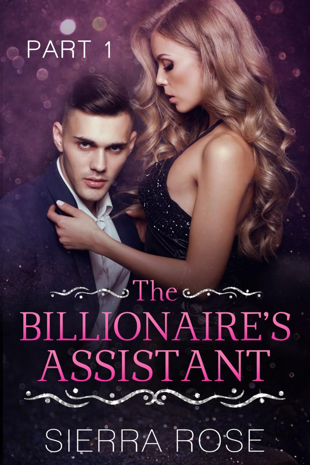 Big bigCover of The Billionaire's Assistant - Part 1