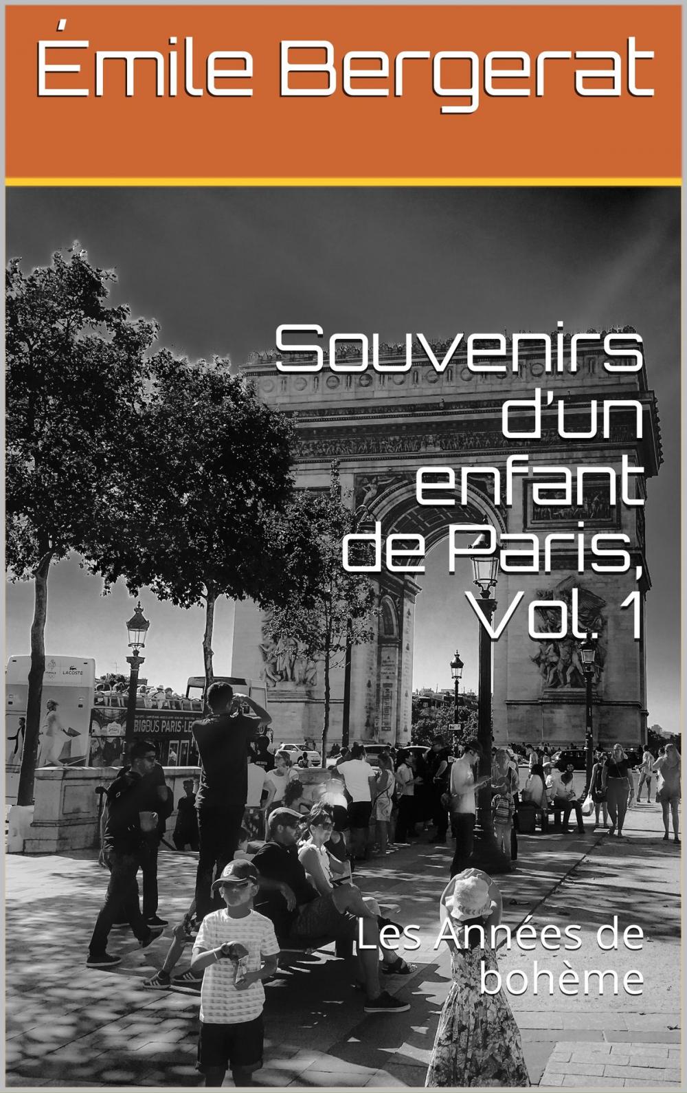 Big bigCover of Souvenirs d’un enfant de Paris, Vol. 1