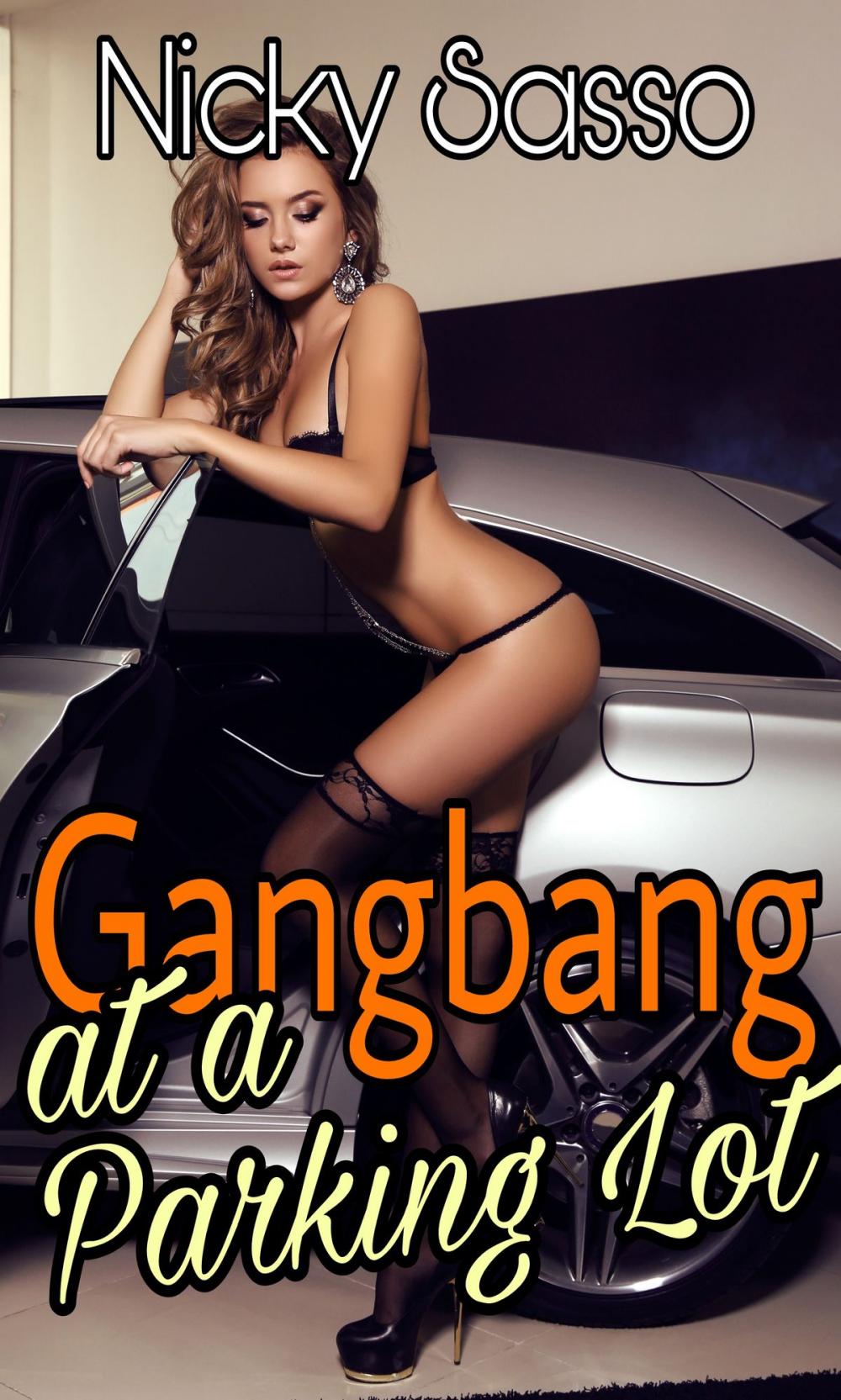 Big bigCover of Gangbang at a Parking Lot