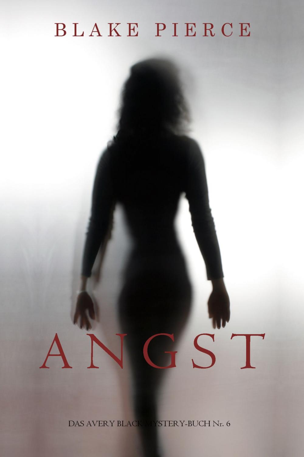 Big bigCover of Angst (Das Avery Black Mystery-Buch Nr. 6)