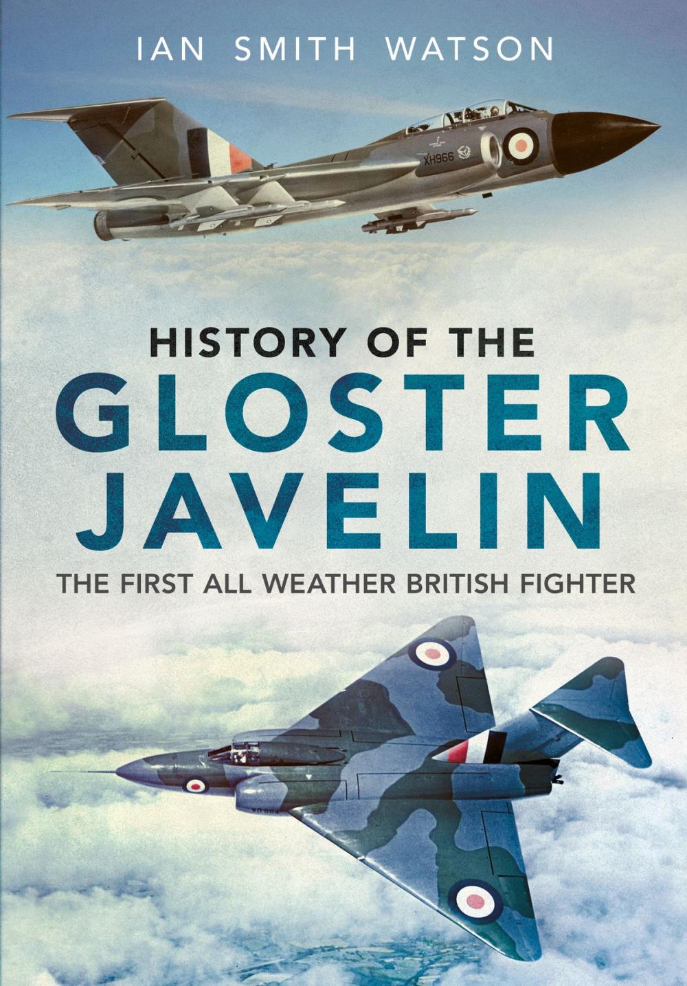 Big bigCover of History Of The Gloster Javelin