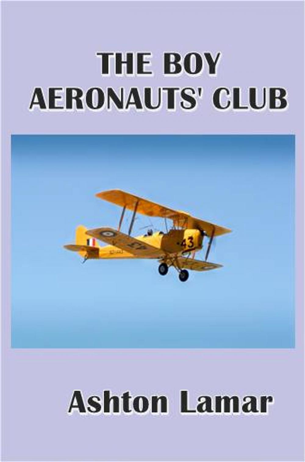 Big bigCover of The Boys Aeronauts' Club