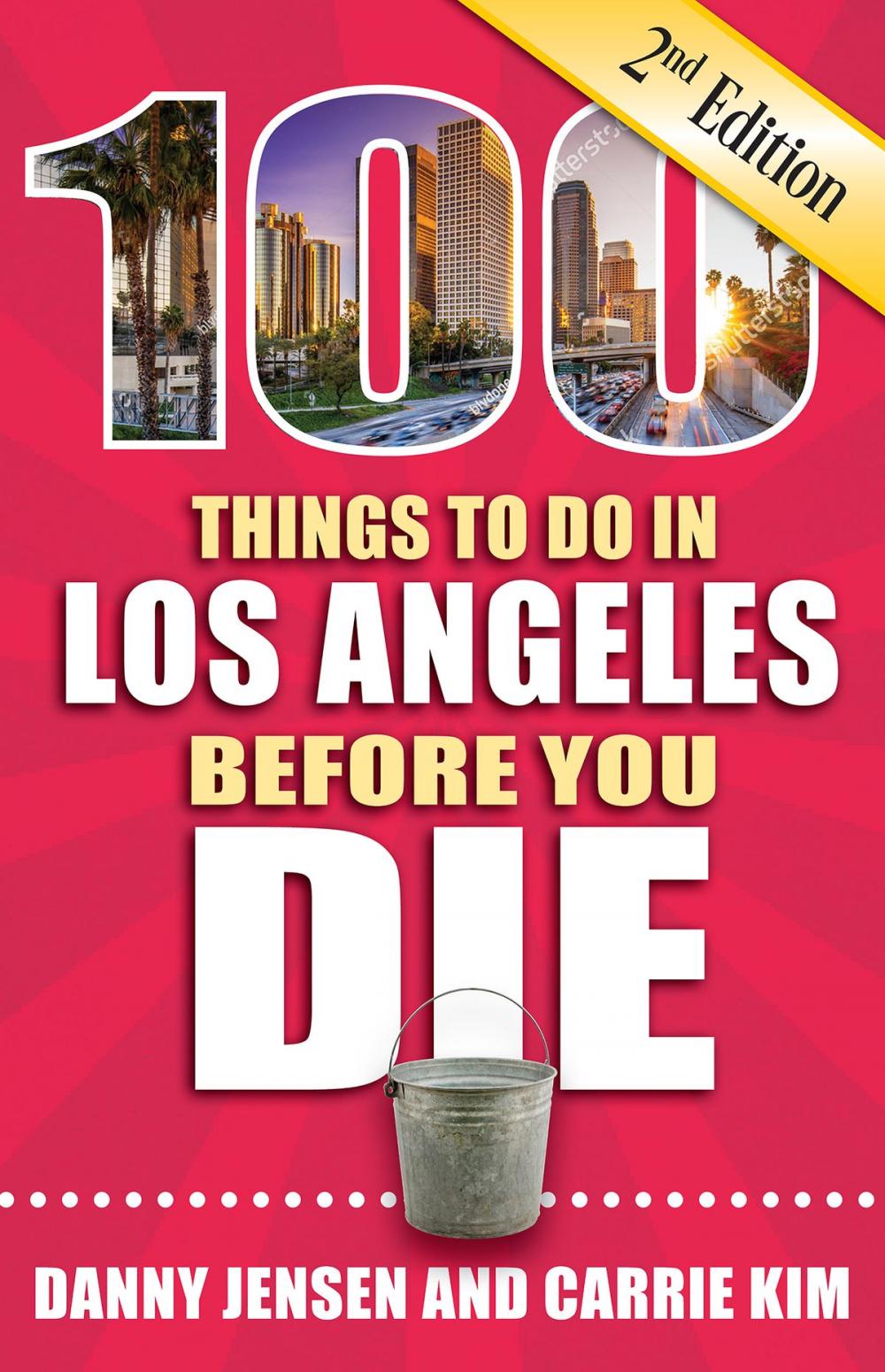 Big bigCover of 100 Things to Do in Los Angeles Before You Die, Second Edition