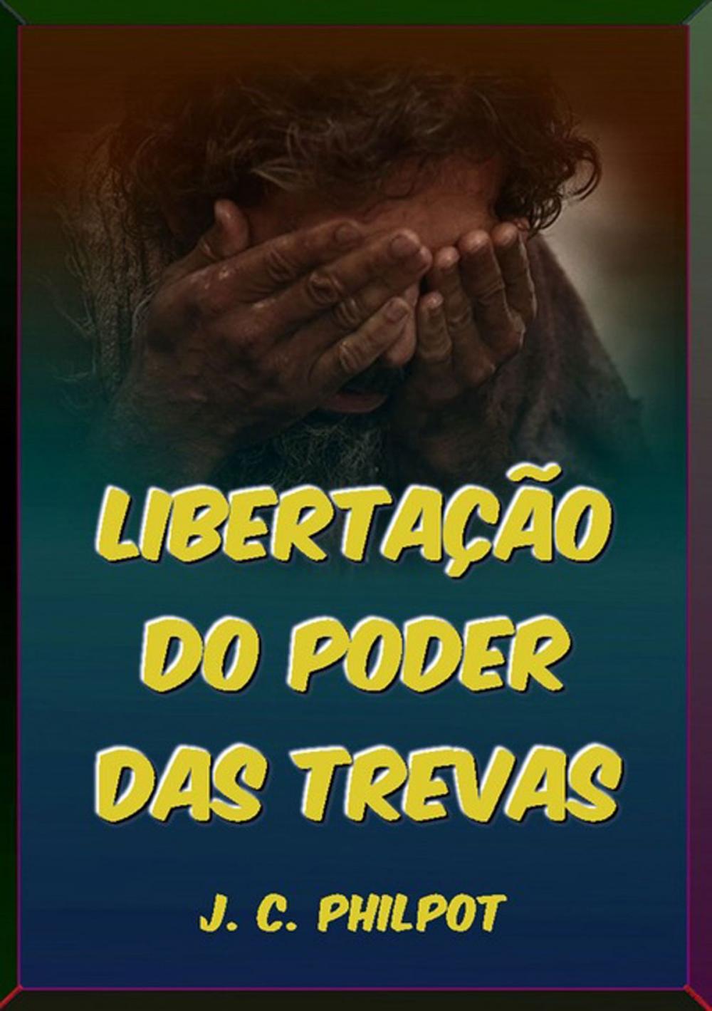 Big bigCover of Libertação Do Poder Das Trevas