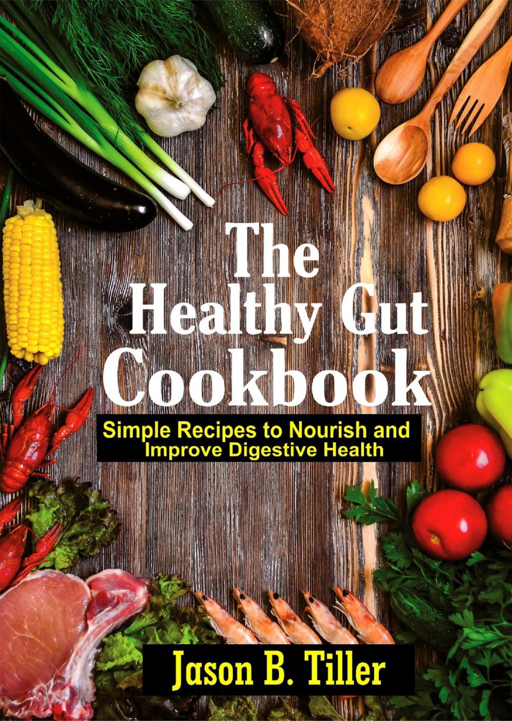 Big bigCover of The Healthy Gut Cookbook