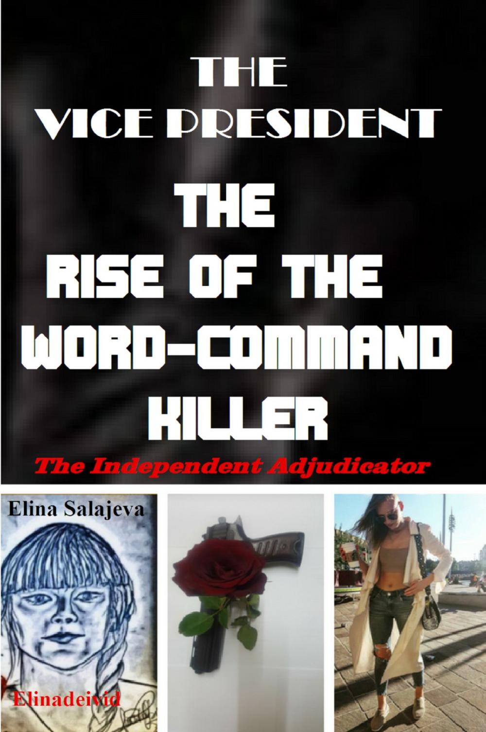 Big bigCover of The Rise Of The Word-Command Killer