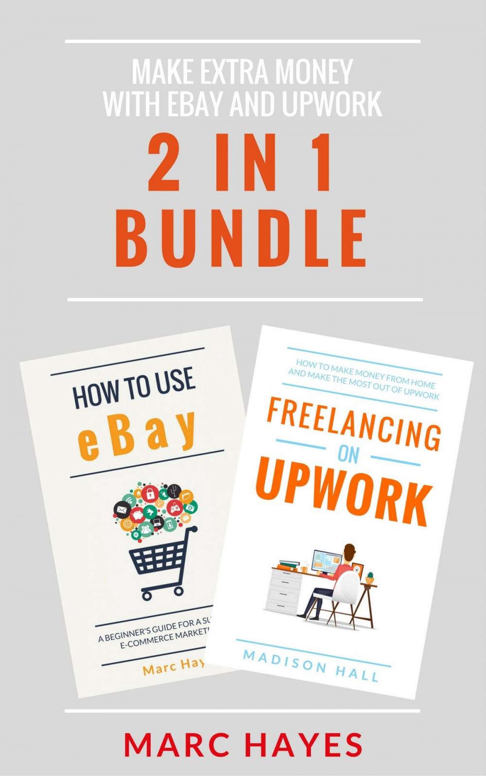 Big bigCover of Make Extra Money with eBay and Upwork (2 in 1 Bundle)