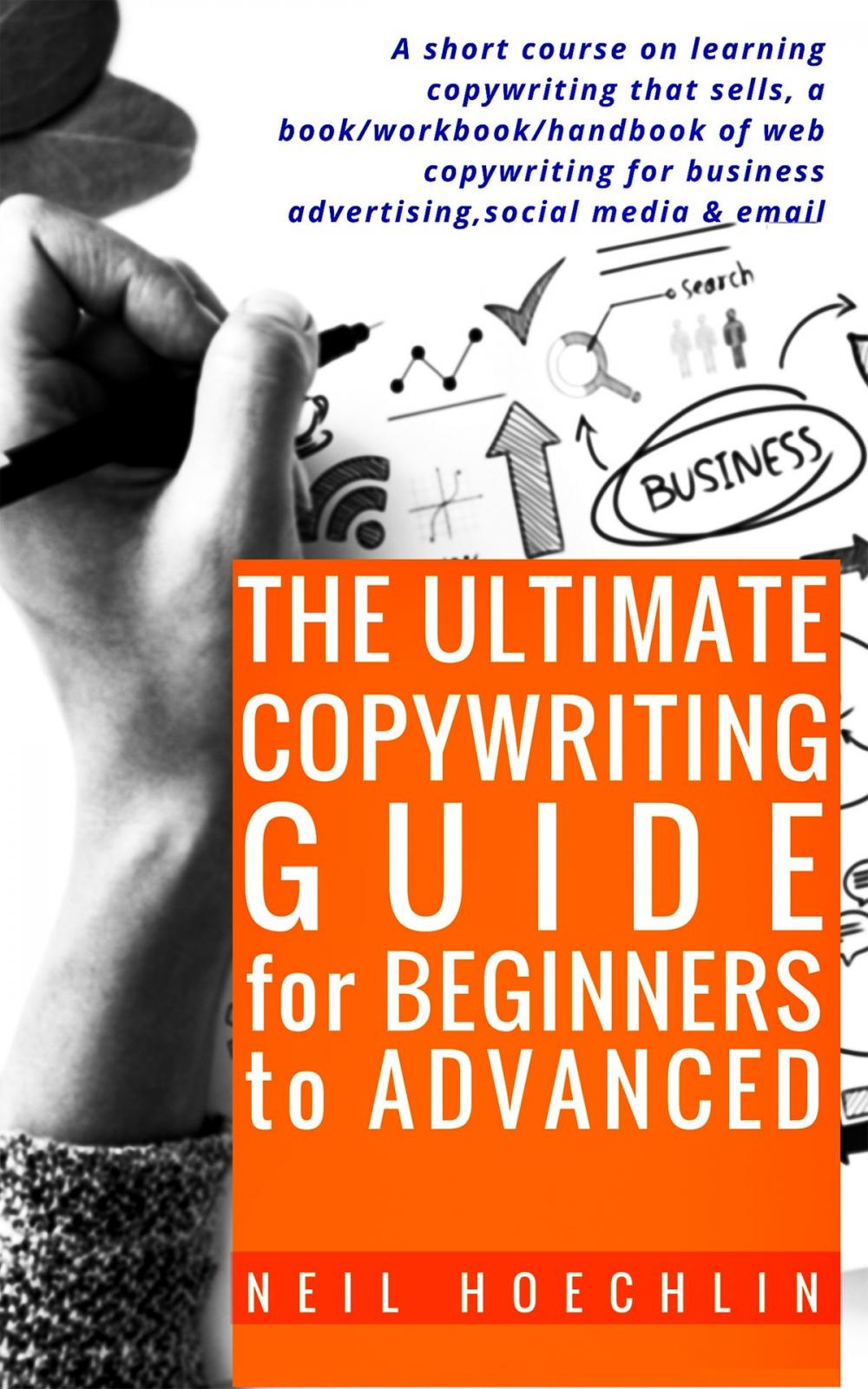 Big bigCover of The Ultimate Copywriting Guide for Beginners to Advanced