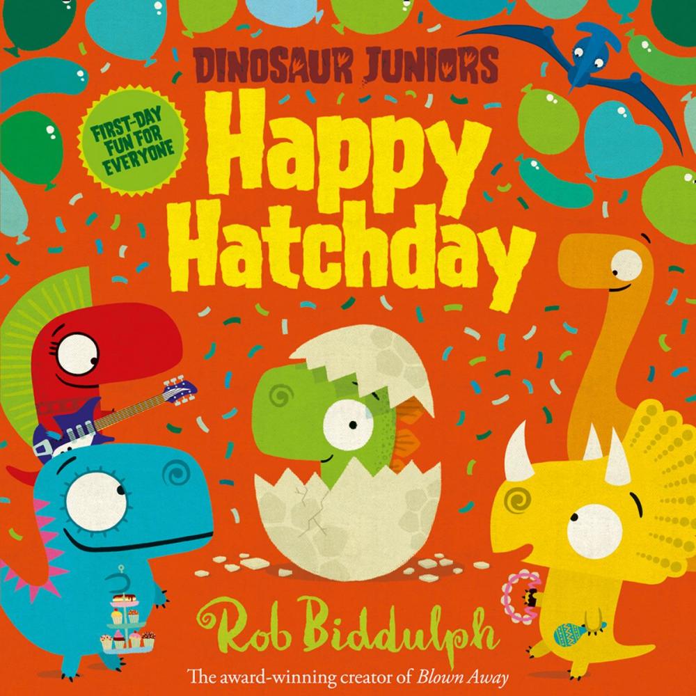 Big bigCover of Happy Hatchday (Dinosaur Juniors, Book 1)