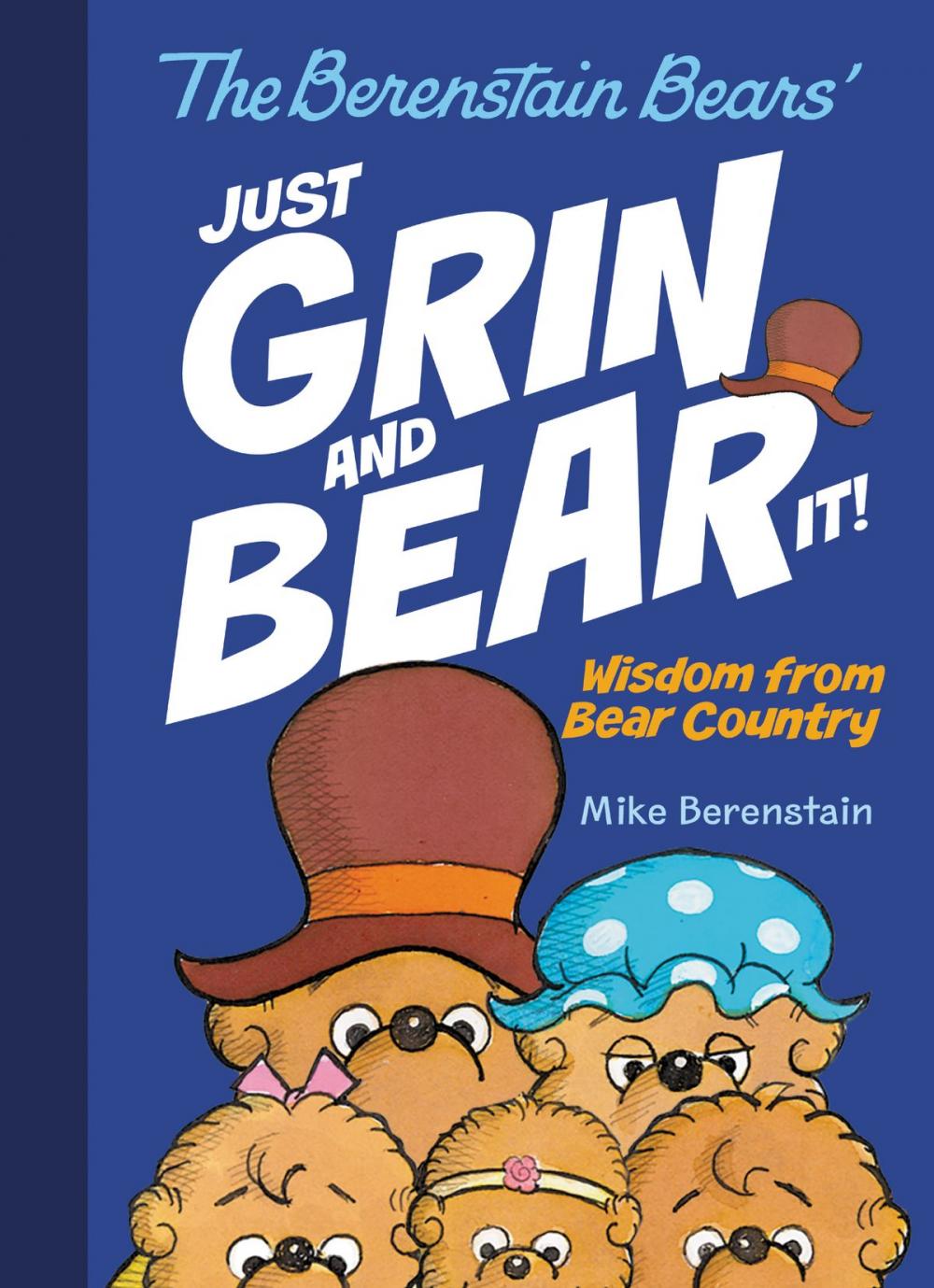 Big bigCover of The Berenstain Bears Just Grin and Bear It!