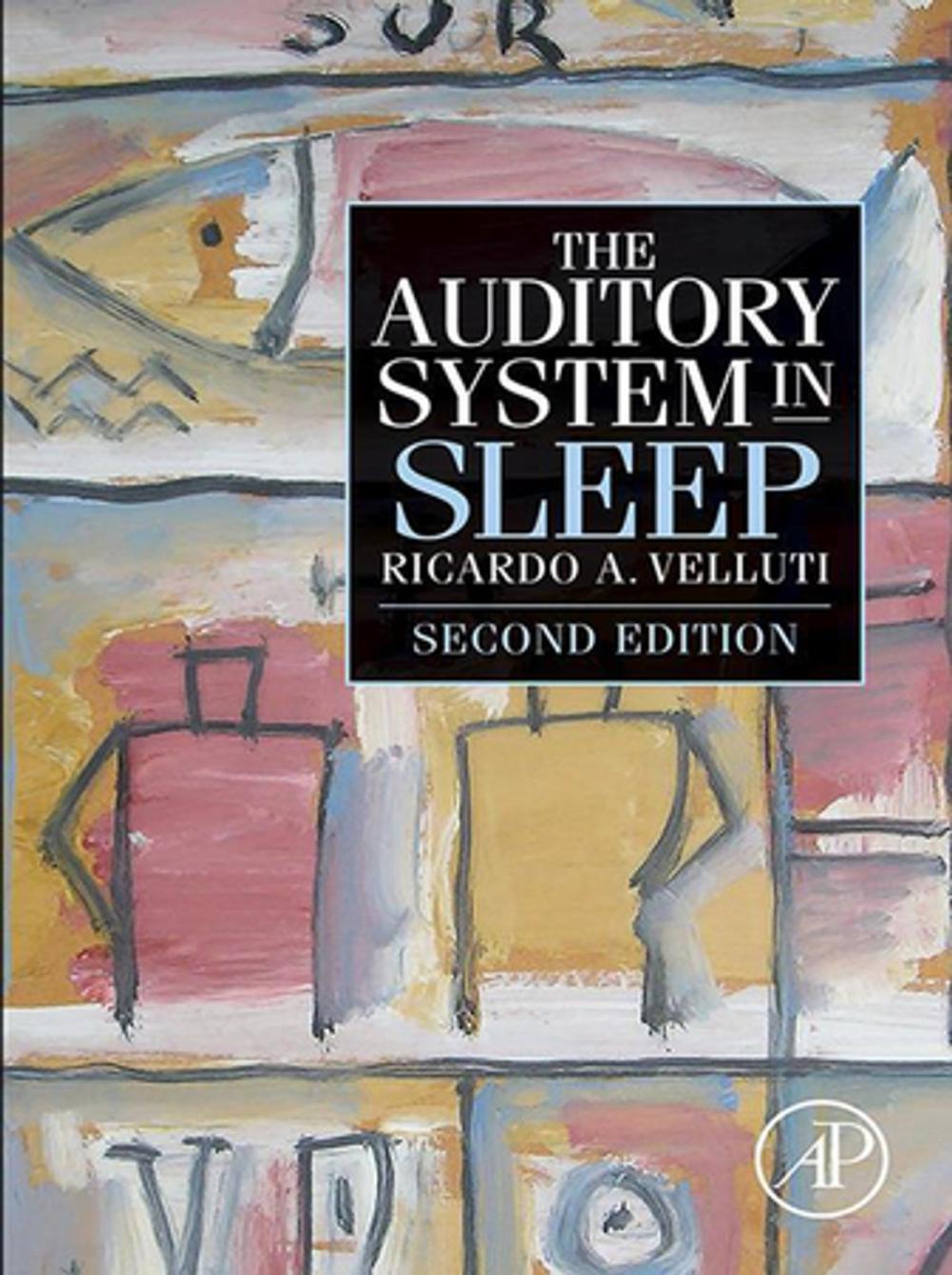 Big bigCover of The Auditory System in Sleep