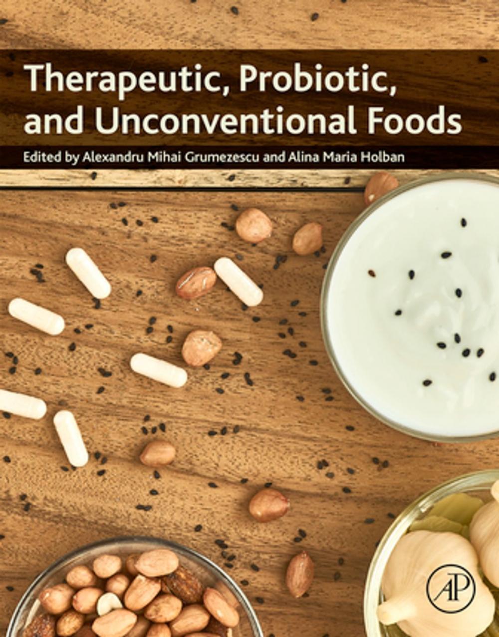 Big bigCover of Therapeutic, Probiotic, and Unconventional Foods