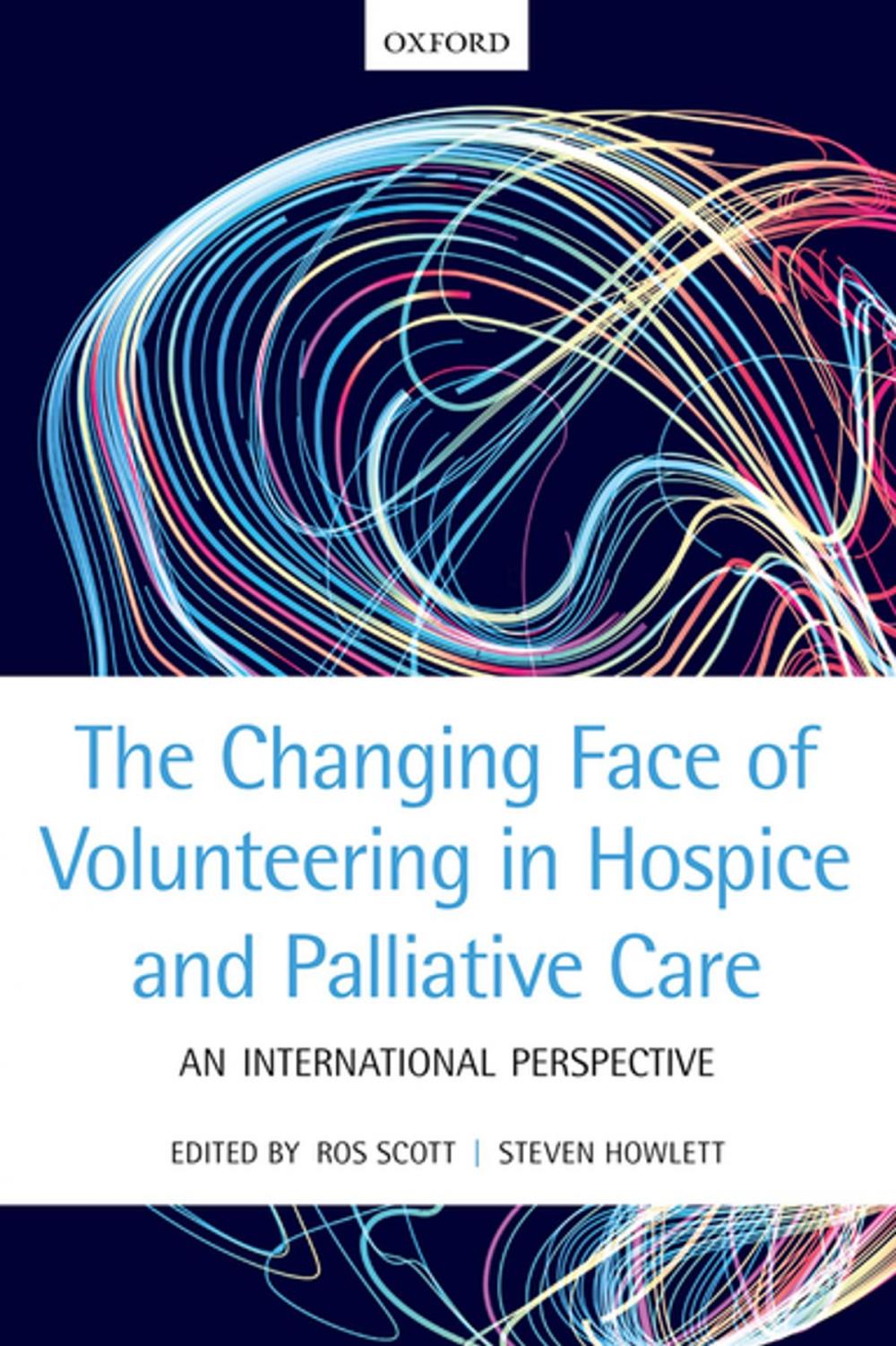 Big bigCover of The Changing Face of Volunteering in Hospice and Palliative Care