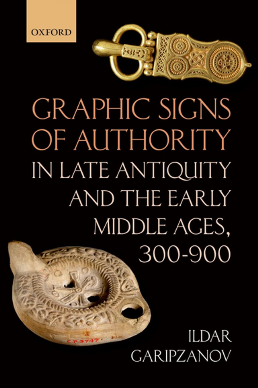 Big bigCover of Graphic Signs of Authority in Late Antiquity and the Early Middle Ages, 300-900