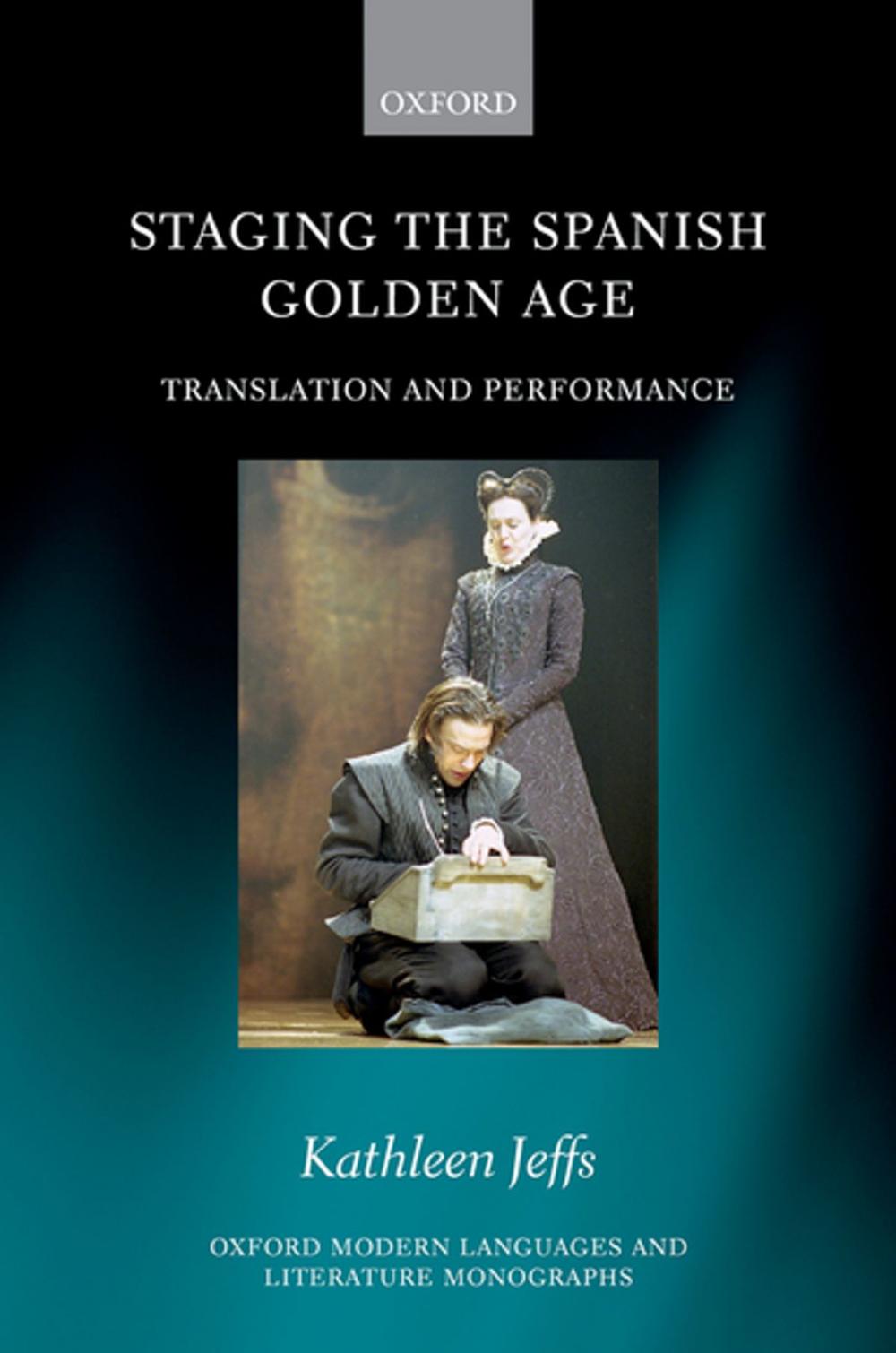 Big bigCover of Staging the Spanish Golden Age