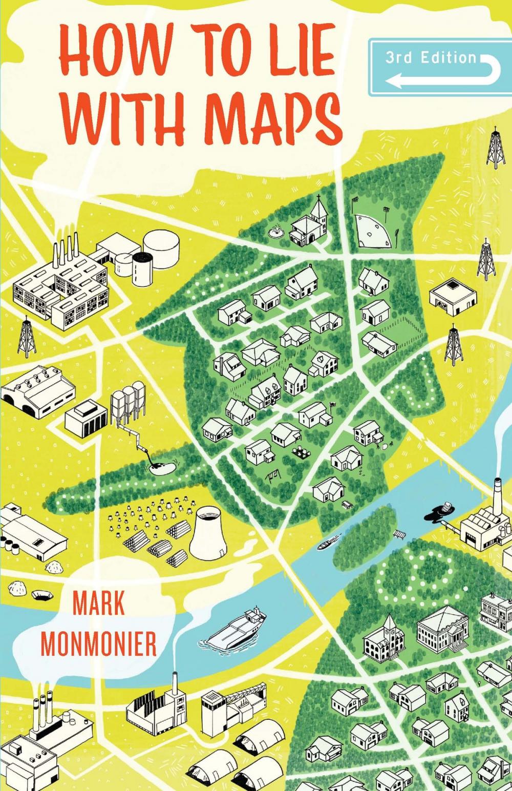 Big bigCover of How to Lie with Maps, Third Edition